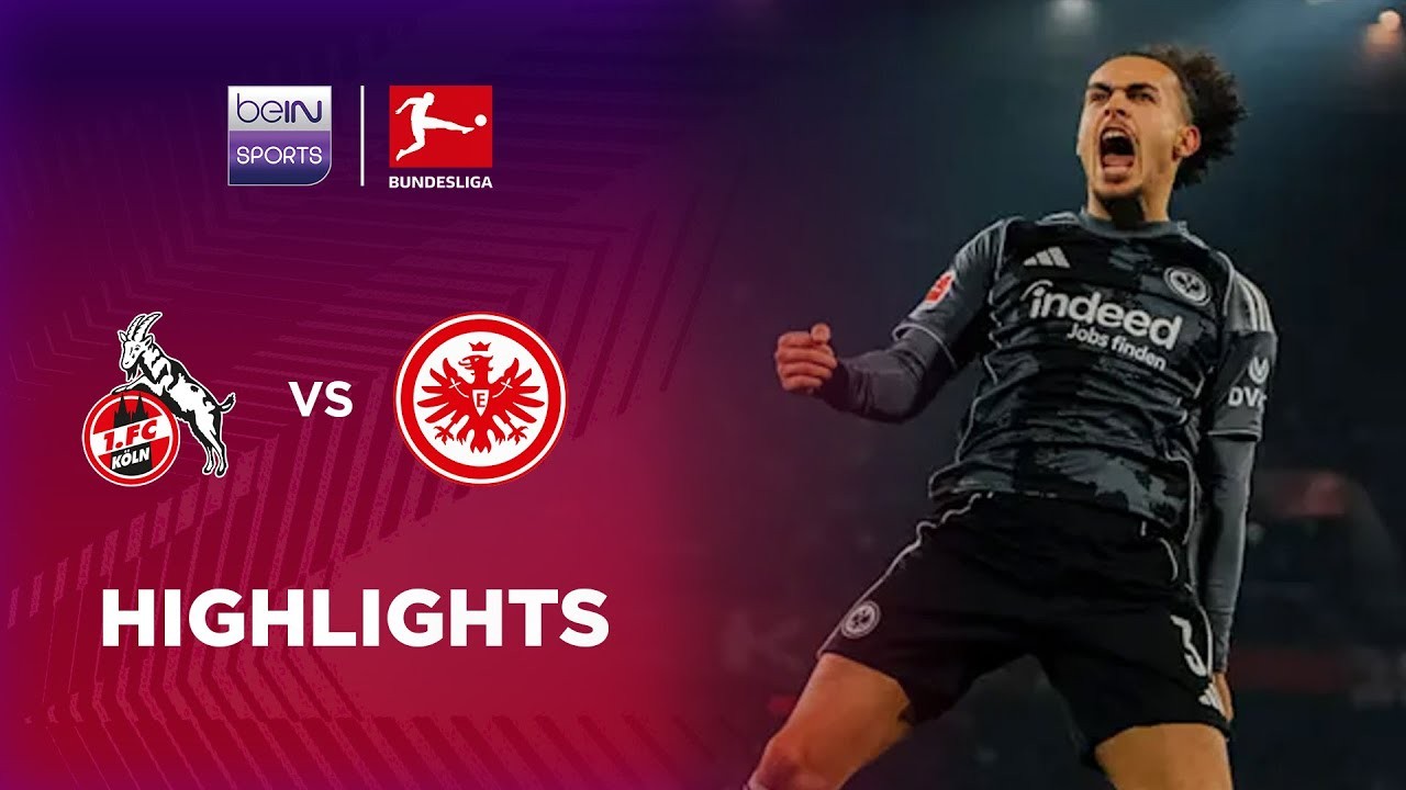 #ไฮไลท์ฟุตบอล [ โคโลญจน์ 3 - 4 ไอน์ทรัค แฟร้งค์เฟิร์ต ] บุนเดสลีก้า เยอรมัน 2025/23.11.68